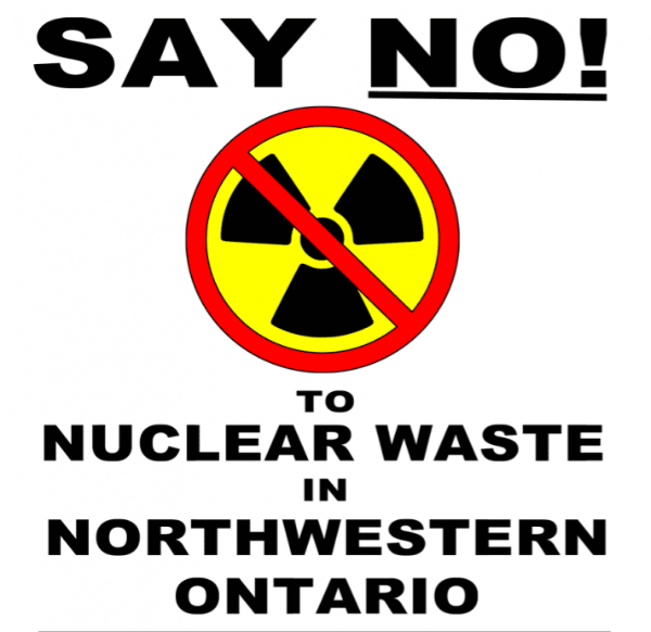 Say No to Nuclear Waste in Northwestern Ontario